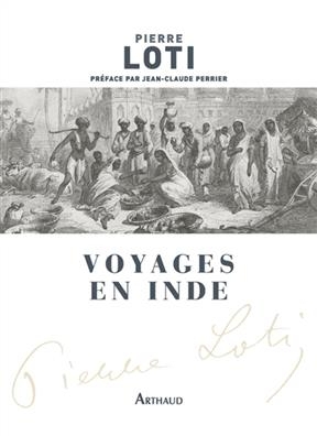 Voyages en Inde - Pierre Loti