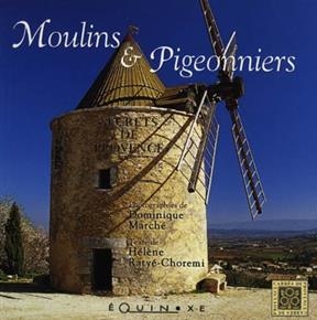 Moulins et pigeonniers en Provence