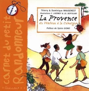 La Provence du Ventoux &agrave; la Camargue - Thierry Maugenest