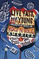 Live Fast, Die Young