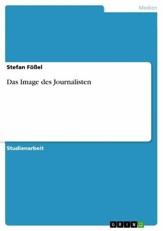 Das Image des Journalisten