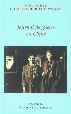 Journal de guerre en Chine -  Auden-w+isherwood-c