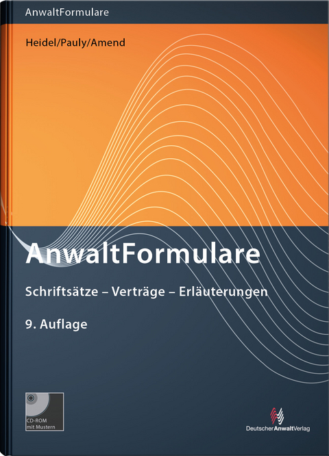 AnwaltFormulare - Wolfgang Werber, Katja Schmitz, Wolfgang Walchner, Wolfgang W&uuml;rfel, Till M&uuml;ller-Ibold, Wolfgang Knapp, Alexandra Jour-Schr&ouml;der, Rainer Bosch, Ursula Mittelmann, Irini Ahouzaridi, Ulrike B&ouml;rger, Georg Erdmann, Peter Heid, Hermann Heuschmid, Hans-Christoph Ihrig, Thilo Klingbeil, Herbert Krumscheid, J&uuml;rgen Lauer, Hansj&ouml;rg Melchinger, Michael Oltmanns, Dirk Pohl, Hans-J&uuml;rgen Rabe, Joachim Ramm, Thomas Schmidt, Wolf Steinweg, Wolfgang Arens, Andreas Geiger, Thomas Heidel, Hubert Valder, Christel von der Decken, LL.M. Hoene  Verena, LL.M. B&uuml;hler  Michael, Johanna Engel, Hubert W. van B&uuml;hren, Ulrich Spieker, Hubertus Rohlfing, Hermann Plagemann, Stephan Pauly, Mark Niehuus, Andreas Fink, J&ouml;rn Albrecht, Angelika Wimmer-Amend, Ilse Dautert, Alexandra Jorzig, Andreas Kollmann, Jessica Hanke, Hermann Plassmeier, Olaf Riecke, Jan K. Schiffer, Jan-Hendrik Schmidt, Marvin Schroth, G&ouml;tz Schulze, Jens Wagner, Sascha Borowsky, Frank-Michael Goebel, Julian H&ouml;ppner, Michael Nugel, Andr&eacute; Schah-Sedi, Peter von Auer, Lina B&ouml;cker, Mirko Ehrich, Karsten Metzlaff, Martin Schafhausen, Lydia Schmidt, Kristina Sch&ouml;nfeldt, Uwe Scholz, M.Jur Steinbr&uuml;ck  Ben