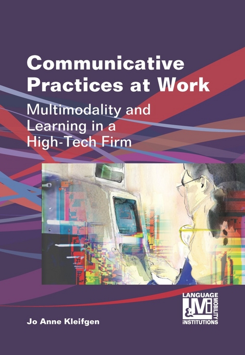 Communicative Practices at Work - Jo Anne Kleifgen