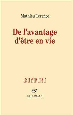 De l'avantage d'&ecirc;tre en vie - Mathieu Terence