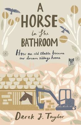 Horse in the Bathroom -  Derek J. Taylor