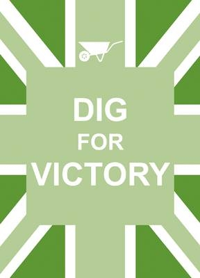 Dig For Victory -  Summersdale Publishers