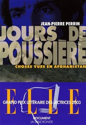 Jours de poussi&egrave;re : choses vues en Afghanistan - Jean-Pierre Perrin
