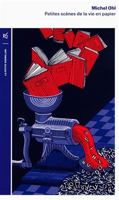 Petites sc&egrave;nes de la vie en papier - Michel Ohl