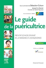 Le guide de la puéricultrice - Colson, Sébastien; Gassier, Jacqueline; De Saint-Sauveur, Colette