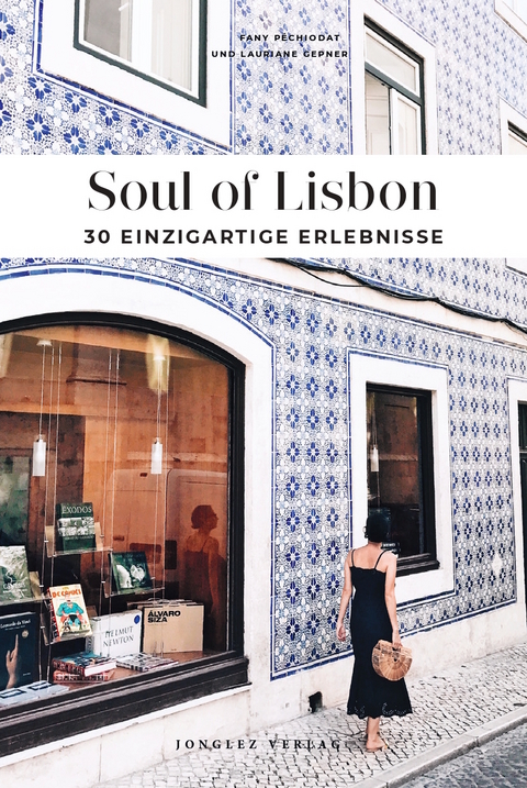 Soul of Lisbon - Fany P&eacute;chiodat, Lauriane Gepner