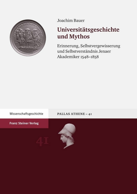 Universit&auml;tsgeschichte und Mythos - Joachim Bauer