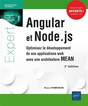 Angular et Node.js : optimisez le développement de vos applications web avec une architecture MEAN - Pierre Pompidor