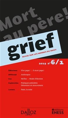 Grief : revue sur les mondes du droit, n° 6-1