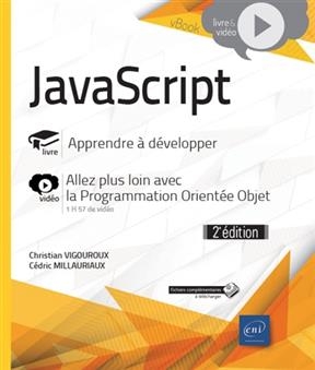 JavaScript : apprendre à développer (livre), allez plus loin avec la programmation orientée objet (vidéo)