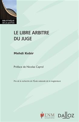 Le libre arbitre du juge -  KEBIR MEHDI
