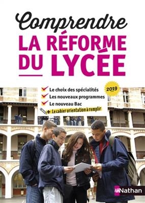Comprendre la r&eacute;forme du lyc&eacute;e