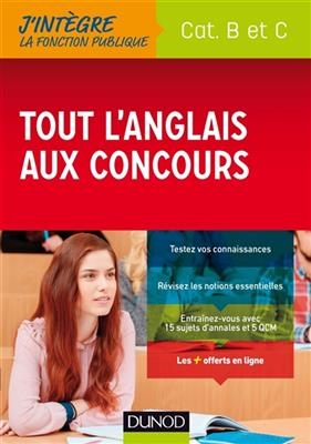 Tout L'Anglais Aux Concours - Cat. B Et C
