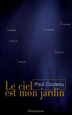 Le ciel est mon jardin - Paul Couteau