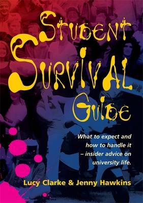 Student Survival Guide -  Lucy Clarke,  Jenny Hawkins