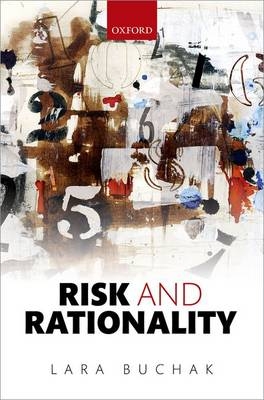Risk and Rationality -  Lara Buchak