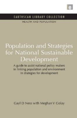 Population and Strategies for National Sustainable Development -  Meghan V Golay,  Gayl D Ness