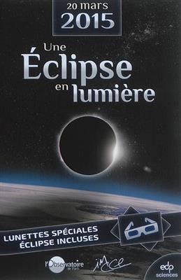 20 mars 2015 : une éclipse en lumière