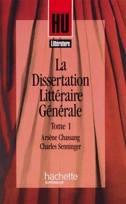 La dissertation littéraire générale 1. Littérature et Création