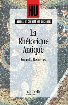 La Rhétorique antique