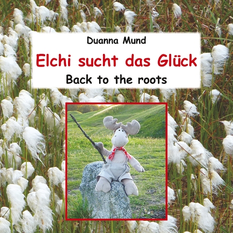 Elchi sucht das Gl&uuml;ck - Duanna Mund