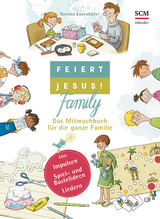 Feiert Jesus! Family - Kerstin Enzenhöfer