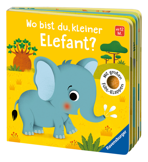 Wo bist du, kleiner Elefant? - Klara T&uuml;nner