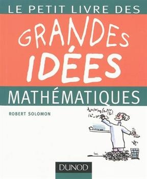 Le petit livre des grandes idées mathématiques