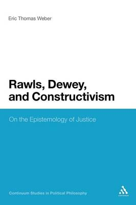 Rawls, Dewey, and Constructivism -  Professor Eric Thomas Weber