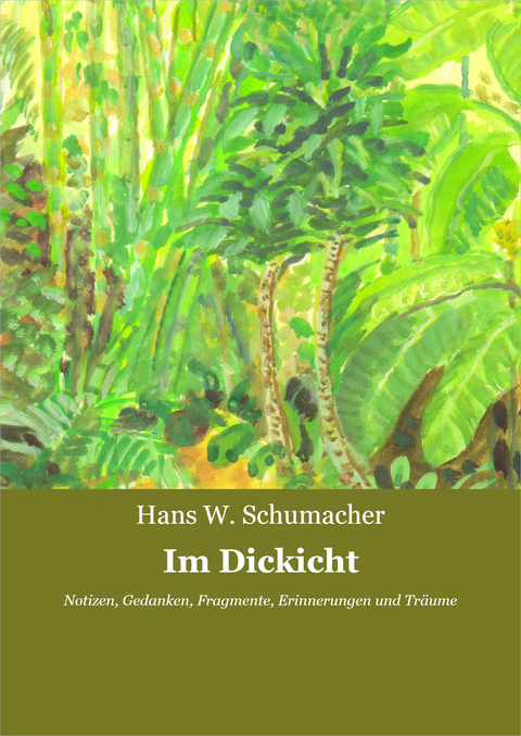 Im Dickicht - Hans W. Schumacher