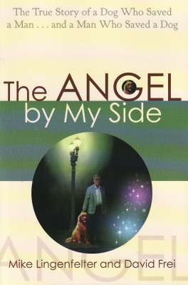 Angel by My Side -  David Frei,  Mike Lingenfelter