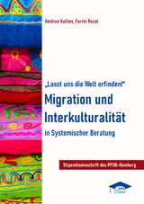 "Lasst uns die Welt erfinden!" - Heidrun Kallies, Farrin Rezai