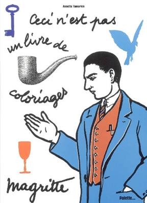 Magritte : ceci n'est pas un livre de coloriage