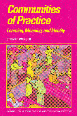 Communities of Practice -  Etienne Wenger