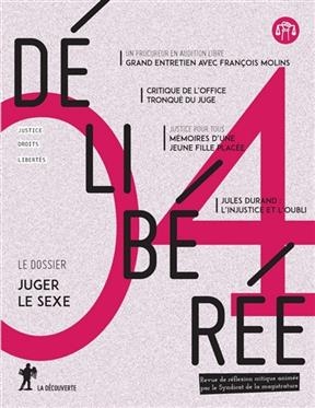 D&eacute;lib&eacute;r&eacute;e, n&deg; 4. Juger le sexe -  Revue Deliberee
