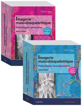Imagerie musculosquelettique : pack 2 volumes - Anne Cotten