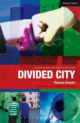 Divided City -  Travers Martin Travers,  Bunyan Paul Bunyan,  Moore Ruth Moore,  Breslin Theresa Breslin