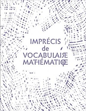 Imprécis de vocabulaire mathématique - Jean-Pierre Larroche, Léo Larroche