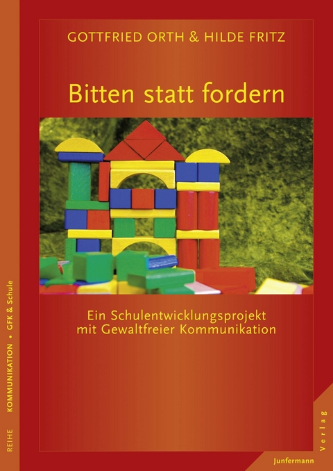 Bitten statt fordern - Hilde Fritz-Krappen, Gottfried Orth