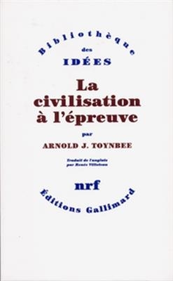 La civilisation à l'épreuve