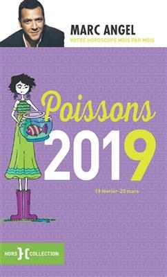 Poissons 2019 : 19 f&eacute;vrier-20 mars - Marc Angel