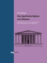 Das Apollonheiligtum von Didyma - Ulf Weber