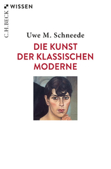 Die Kunst der Klassischen Moderne - Uwe M. Schneede