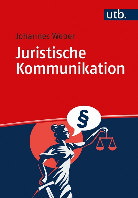 Juristische Kommunikation - Johannes Weber