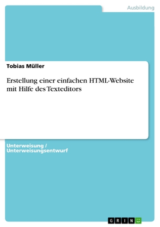 Erstellung einer einfachen HTML-Website mit Hilfe des Texteditors